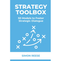 Strategy Toolbox: 50 Models to Foster Strategic Dialogue