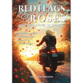 Red Flags & Roses