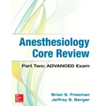 Anesthesiology Core Review: Part Two Advanced Exam