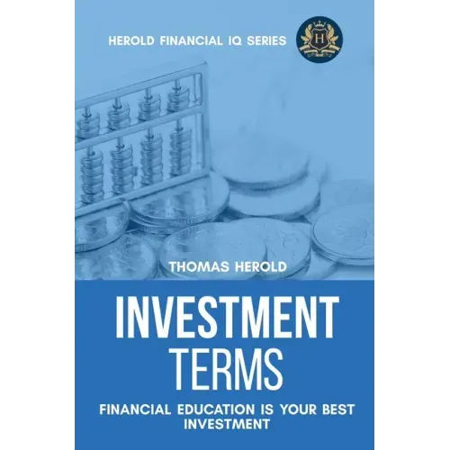 Investment Terms - Financial Education Is Your Best Investment