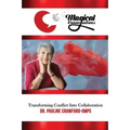 Magical Conversations: Discover the Magic That Transforms Conflict Into Collaboration