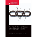 The Routledge Handbook of Social Work Theory
