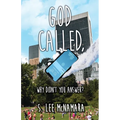 God called, Why Didn't You Answer?
