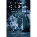 Shedding Our Stars: The Story of Hans Calmeyer and How He Saved Thousands of Families Like Mine