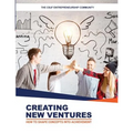 Creating New Ventures: How To Shape Concepts Into Achievement