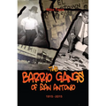 The Barrio Gangs of San Antonio, 1915-2015
