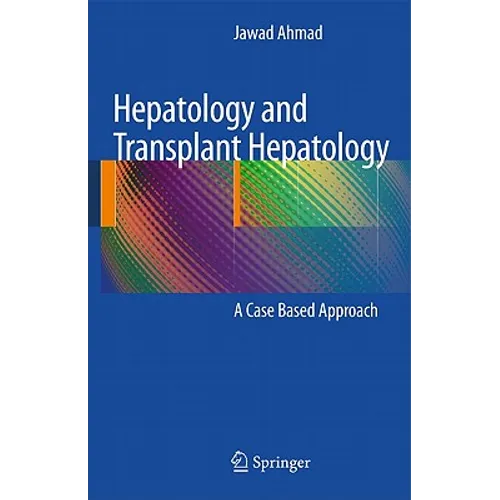 Hepatology and Transplant Hepatology: A Case Based Approach