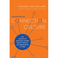 Connection Culture, 2nd Edition: The Competitive Advantage of Shared Identity, Empathy, and Understanding at Work