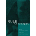 Rule of Experts: Egypt, Techno-Politics, Modernity