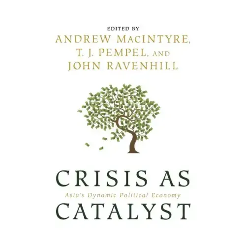 Crisis as Catalyst
