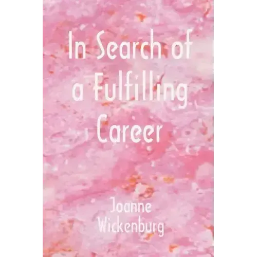 In Search of a Fulfilling Career