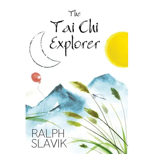 The Tai Chi Explorer