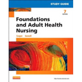 Study Guide for Foundations and Adult Health Nursing