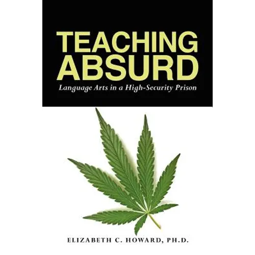 Teaching Absurd: Language Arts in a High-Security Prison