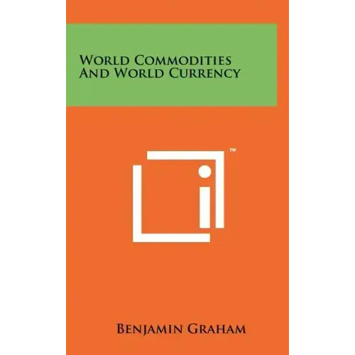 World Commodities And World Currency