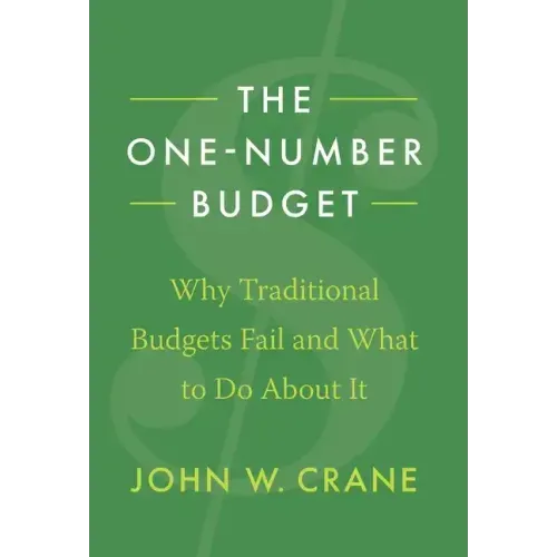 The One-Number Budget: Why Traditional Budgets Fail and What to Do About It