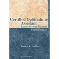Certified Ophthalmic Assistant Exam Review Manual
