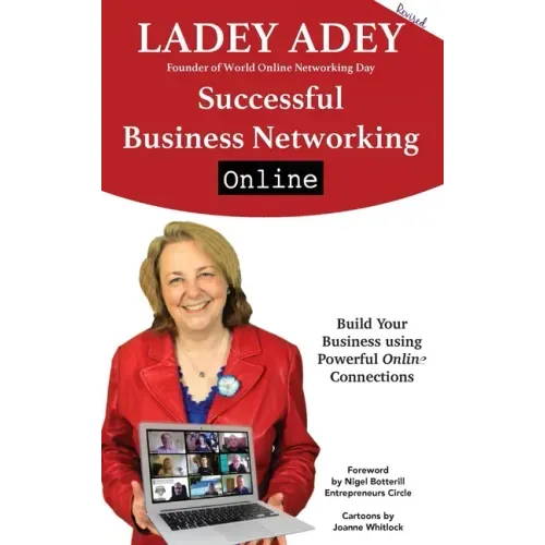Successful Business Networking Online: Build Your Business Using Powerful Online Connections