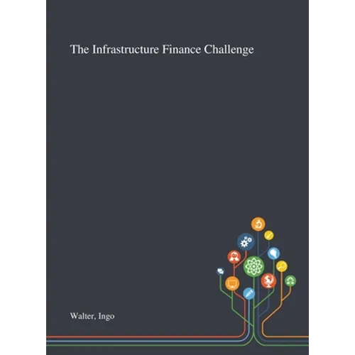 The Infrastructure Finance Challenge