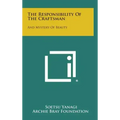 The Responsibility Of The Craftsman: And Mystery Of Beauty