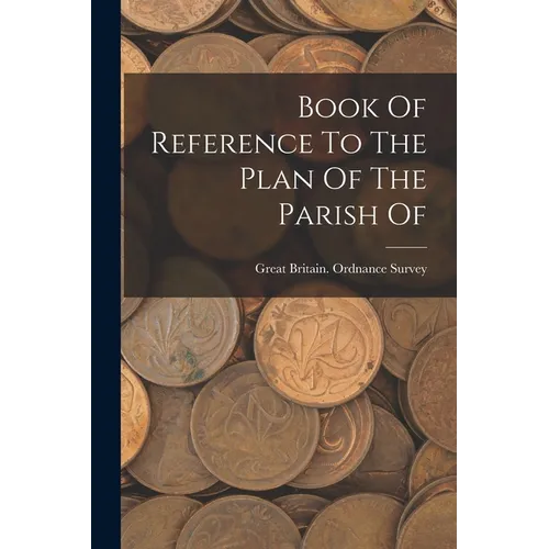 Book Of Reference To The Plan Of The Parish Of