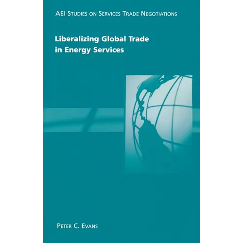 Liberalizing Global Trade in Energy Services