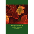 Encyclopaedia of Medical Astrology