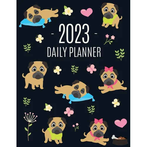 Pug Planner 2023: Funny Tiny Dog Monthly Agenda January-December Organizer (12 Months) Cute Canine Puppy Pet Scheduler with Flowers & Pretty Pink Hear