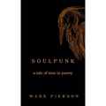 Soulpunk: a tale of time in poetry
