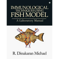 Immunological Techniques using Fish Model - A laboratory Manual