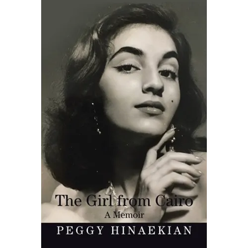 The Girl from Cairo: A Memoir