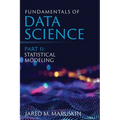 Fundamentals of Data Science Part II: Statistical Modeling