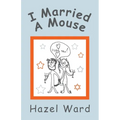 I Married a Mouse