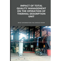 Impact of Total Quality Management on the Operation of Thermal Desorption Unit