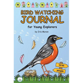 Birdwatching Journal for Kids: for Young Explorers