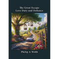 The Great Escape: Love, Duty and Defiance