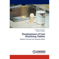 Development of Fast Dissolving Tablets