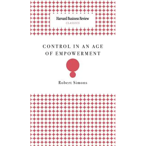 Control in an Age of Empowerment