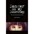 Danger on My Doorstep