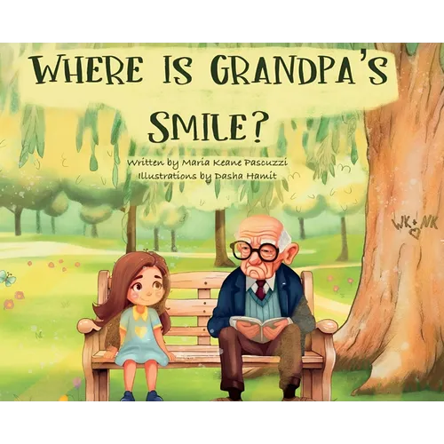 Where Is Grandpa's Smile?