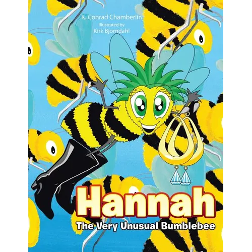 Hannah: The Very Unusual Bumblebee