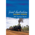 Great Australian Railway Stories