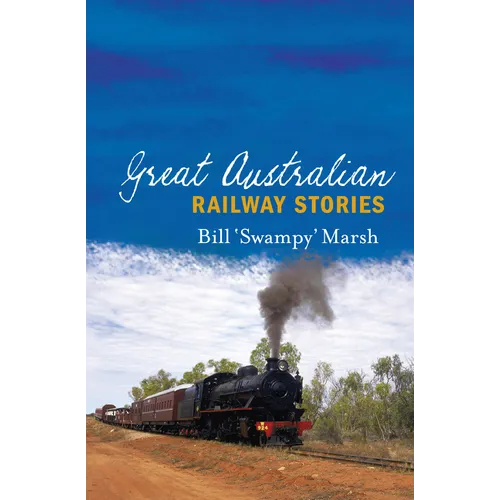 Great Australian Railway Stories