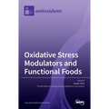 Oxidative Stress Modulators and Functional Foods