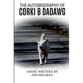 The Autobiography Of Corki B Dadawg