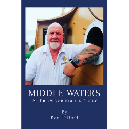 Middle Waters: A Trawlerman's Tale
