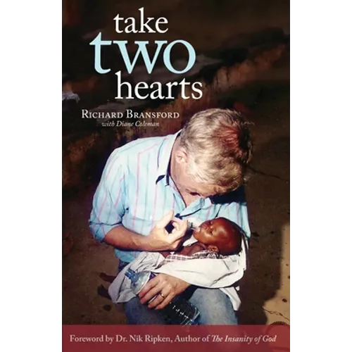 Take Two Hearts: One Surgeon's Passion for Disabled Children in Africa