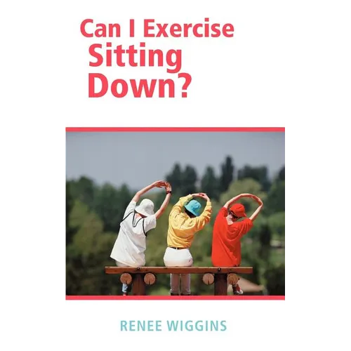 Can I Exercise Sitting Down?