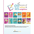 12 More Lessons of Wellness and Weight Loss: Everything you need to conduct a year-long weight loss program and curriculum for general adult audiences