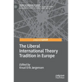 The Liberal International Theory Tradition in Europe